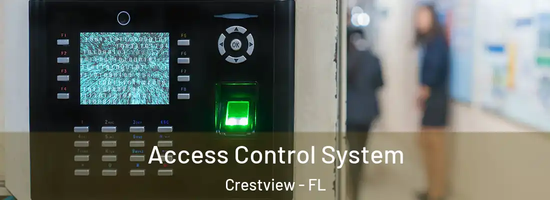  Access Control System Crestview - FL