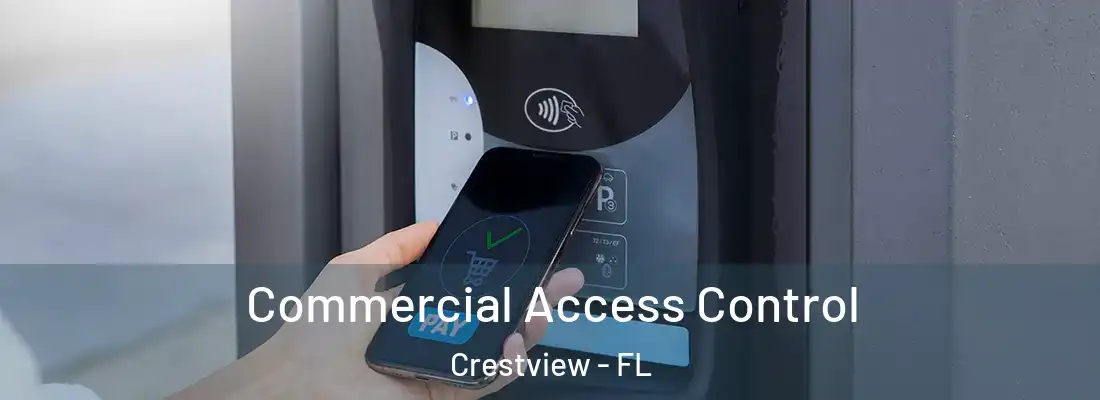  Commercial Access Control Crestview - FL